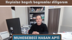 Muhasebeci HASAN APTİ mutlu ve huzur dolu bir bayram geçirmenizi diler