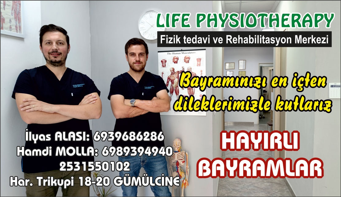 LİFE PHYSİOTHERAPY Fizik Tedavi ve Rehabilitasyon Merkezi uzmanları İLYAS ALASI ve HAMDİ MOLLA Ramazan bayramınızı tebrik eder