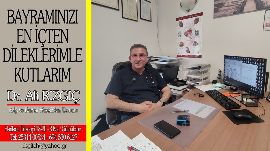 Kalp ve Damar Hastalıkları Uzmanı Dr. Ali RIZGIÇ sizin ve tüm sevdiklerinizin bayramını en içten dilekleriyle tebrik eder