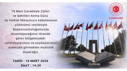 Başkonsoloslukta 18 Mart ve İstiklal Marşı’nın kabulü dolayısıyla anma töreni düzenlenecek