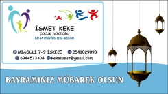 Çocuk Doktoru İsmet KEKE sağlıklı ve mutlu bir bayram geçirmenizi diler 