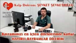 Kalp Doktoru ŞEVKET ŞEVKETOĞLU bayramınızı en içten dilekleriyle kutlar 