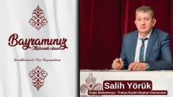 Doğu Makedonya - Trakya Eyalet Başkan Danışmanı Salih YÖRÜK tüm soydaşlarımızın Ramazan bayramını en içten dilekleriyle tebrik eder