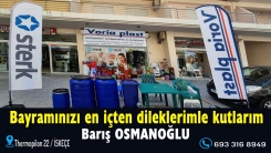 VORİA PLAST mağazası sahibi Barış OSMANOĞLU sevdiklerinizle güzel bir bayram geçirmenizi temenni eder