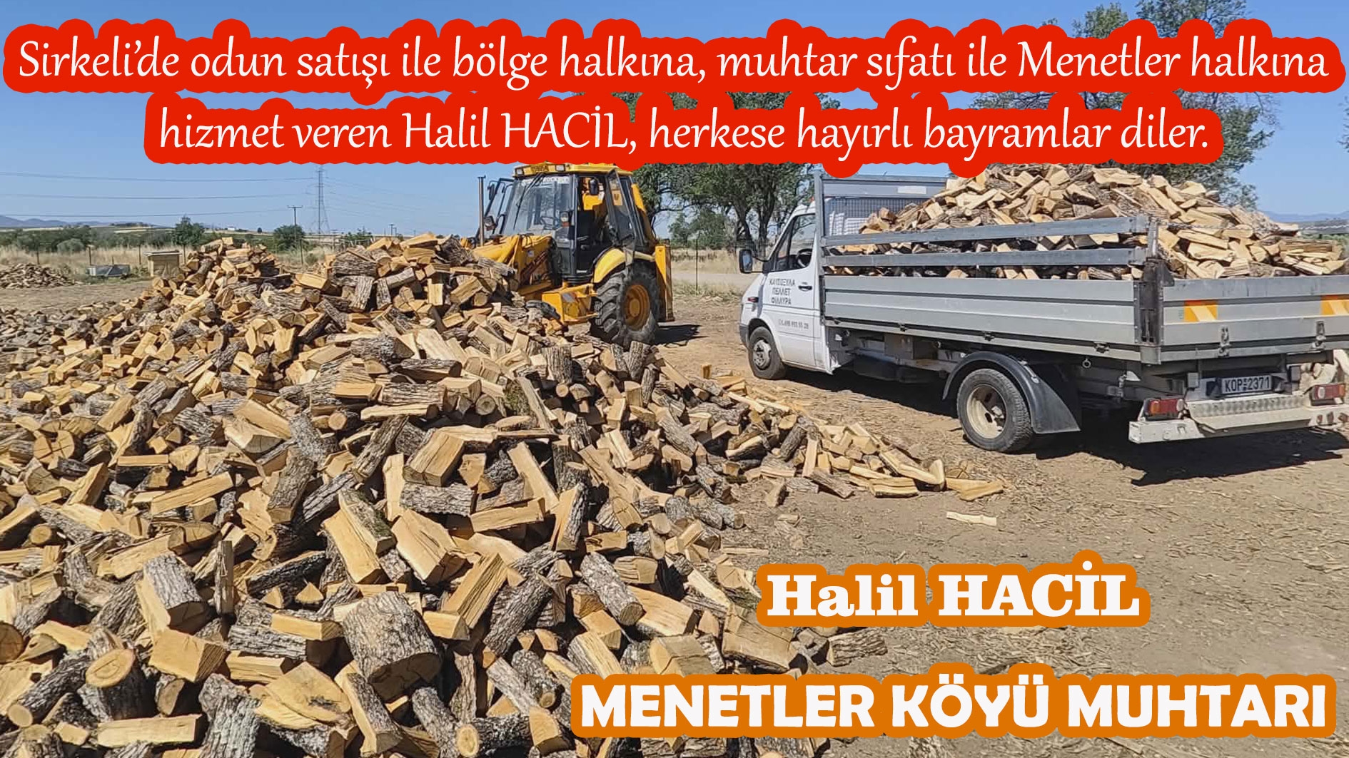 Menetler Muhtarı HALİL HACİL bayramınızı tebrik ediyor