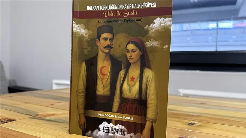 Balkan Türklerinin 113 yıllık kayıp hikayesi “Uslu ile Süslü” kitap olarak basıldı