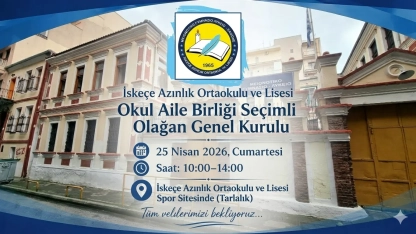 İskeçe Azınlık Ortaokulu ve Lisesi’nde Okul Aile Birliği Genel Kurulu 25 Nisan’da yapılacak