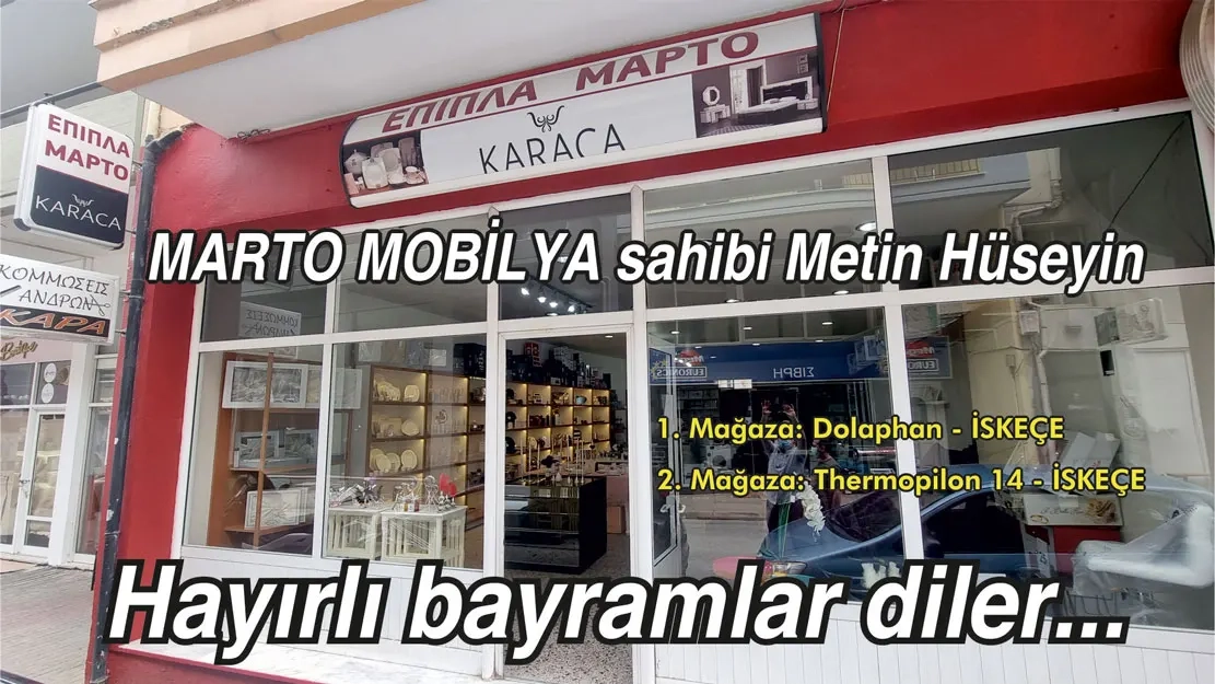 MARTO MOBİLYA sahibi Metin Hüseyin tüm soydaşlarımıza hayırlı bayramlar diler