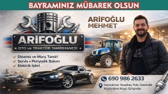 Oto ve Traktör Tamirhanesi sahibi MEHMET ARİFOĞLU sevdiklerinizle mutlu bir bayram geçirmenizi temenni eder 