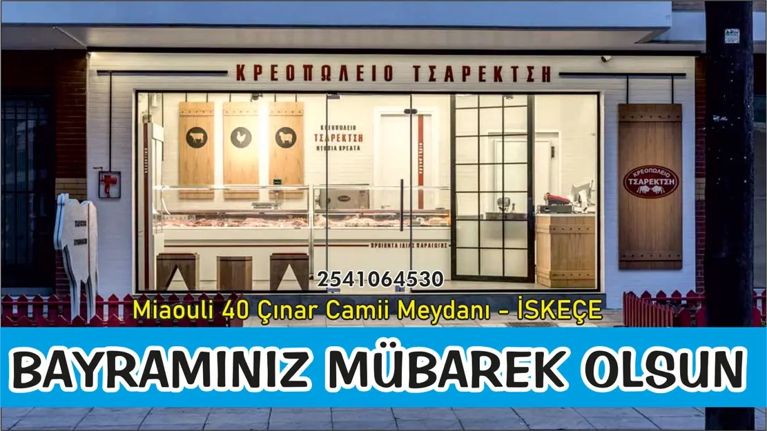 İskeçe Çınar Camii meydanındaki Kasap Çarıkçı sevdiklerinizle güzel bir bayram geçirmenizi diler