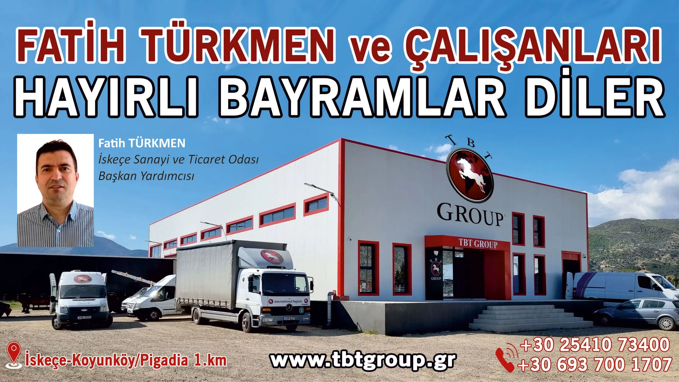 TBT GROUP sahibi Fatih Türkmen ve çalışanları tüm soydaşlarımıza hayırlı bayramlar dilerler