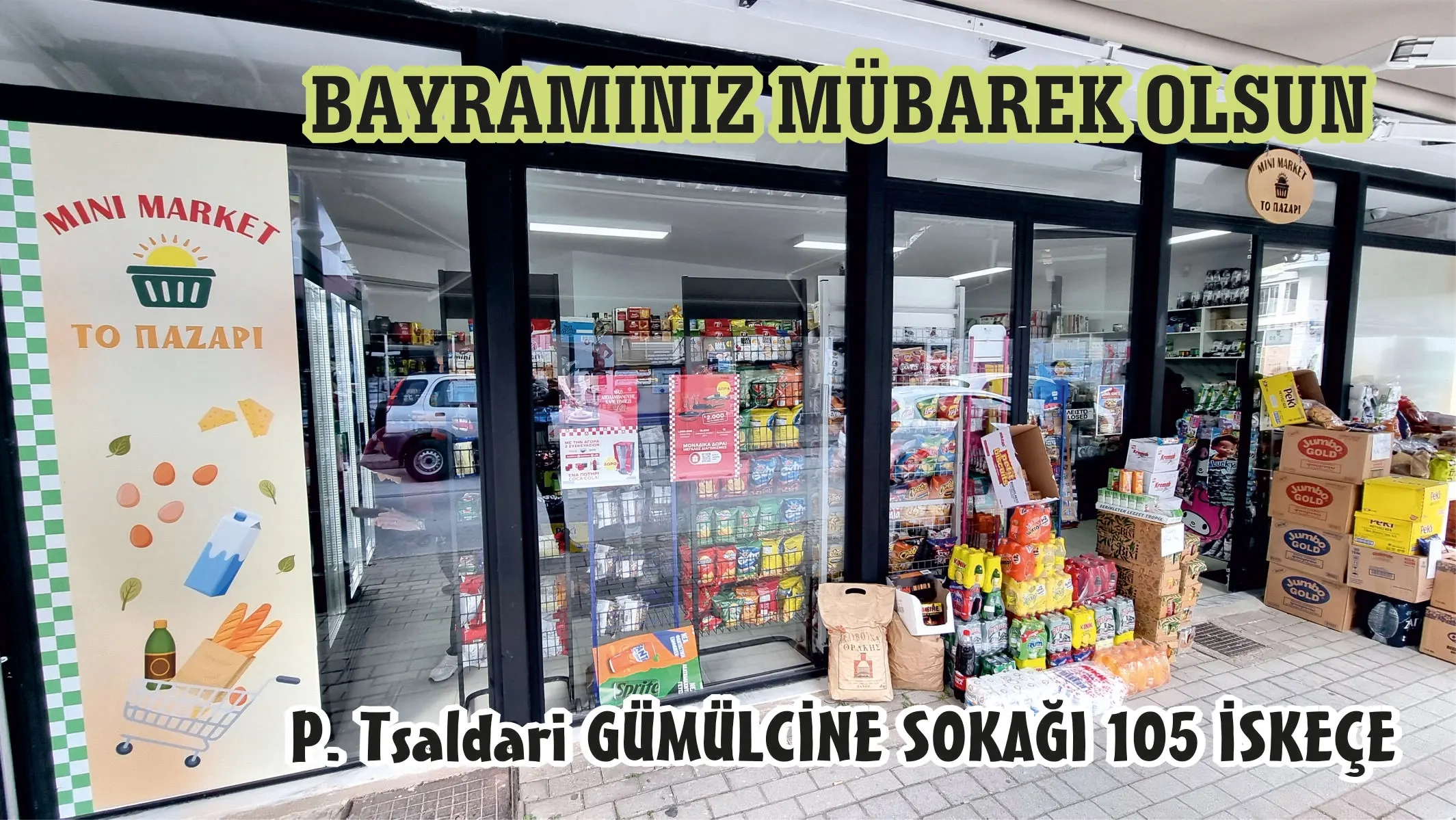 İskeçe'de MARKET alışverişinin yeni adresi MİNİ MARKET TO PAZARİ sevdiklerinizle sağlık ve huzur dolu bir bayram geçirmenizi diler