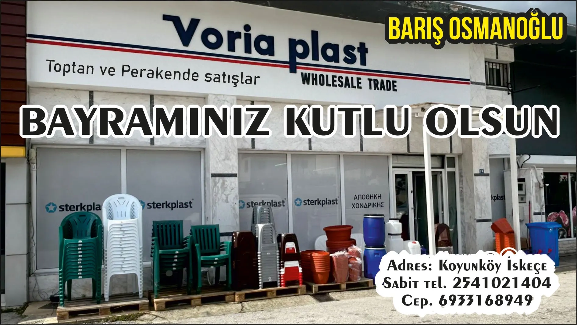 VORİA PLAST ambalaj malzemeleri işletmesi sahibi BARIŞ OSMANOĞLU hayırlı bayramlar diler