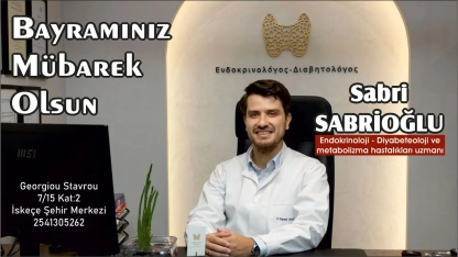 Endokrinoloji-Diyabetoloji ve Metabolizma Hastalıkları Uzmanı SABRİ SABRİOĞLU hayırlı bayramlar diler