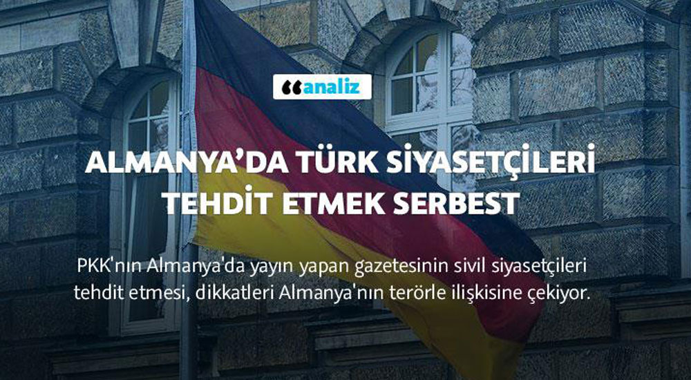 Almanya’da Türk siyasetçileri tehdit etmek serbest