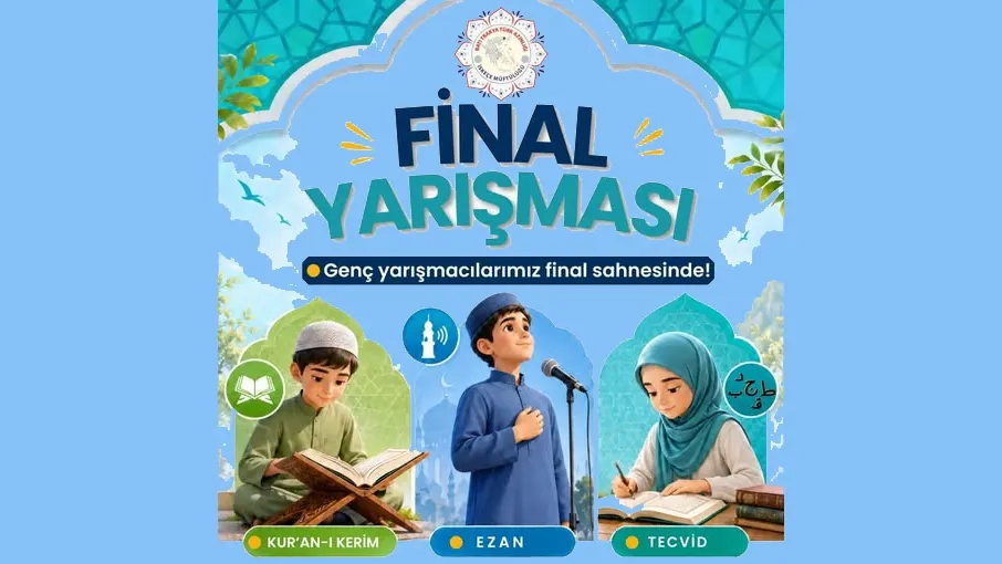 Kur’an-ı Kerim, ezan ve tecvid yarışmalarında finalistler belli oldu