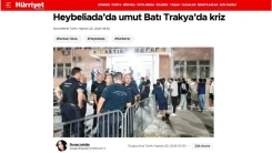 Hürriyet’ten Batı Trakya ve Heybeliada vurgusu: “Heybeliada’da umut, Batı Trakya’da kriz”