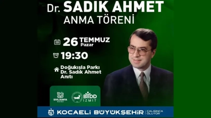 Dr. Sadık Ahmet, vefatının 31. yıl dönümünde İzmit’te anılacak