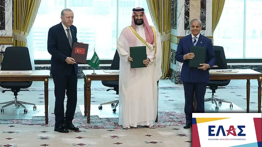 ELAS: Türkiye-Suudi Arabistan-Pakistan savunma anlaşması Yunan dış politikasına ağır darbe
