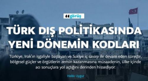 Türk dış politikasında yeni dönemin kodları