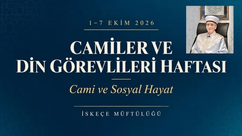 İskeçe Müftüsü Mustafa Trampa’dan camiler ve din görevlileri haftası mesajı
