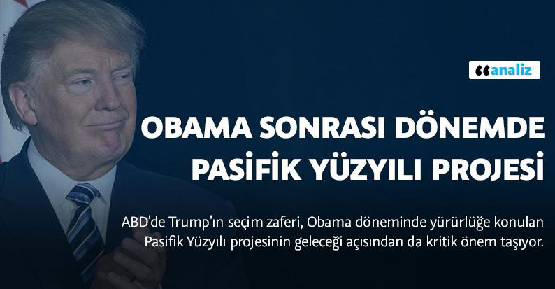 Obama sonrası dönemde Pasifik Yüzyılı projesi