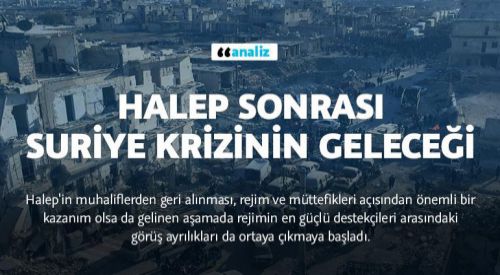 Halep sonrası Suriye krizinin geleceği