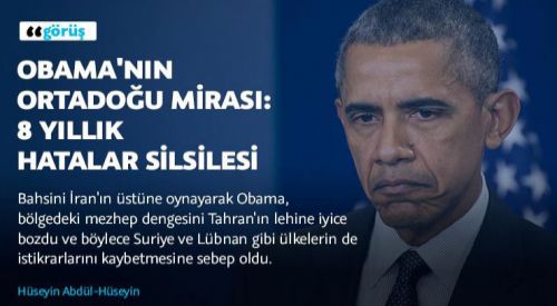 Obama'nın Ortadoğu mirası: 8 yıllık hatalar silsilesi