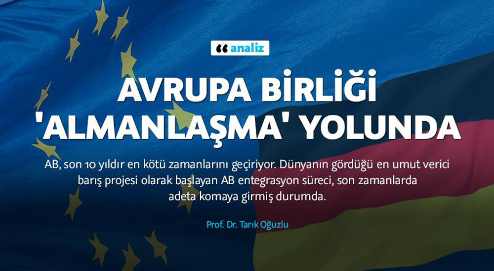 Avrupa Birliği 'Almanlaşma' yolunda