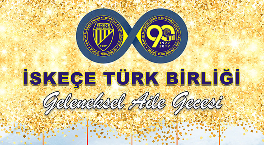 İskeçe Türk Birliği "Aile Gecesi" düzenliyor