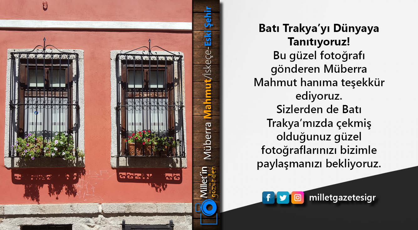 Milletin Gözünden | Müberra Mahmut/İskeçe-Eski Şehir