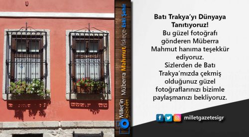 Milletin Gözünden | Müberra Mahmut/İskeçe-Eski Şehir