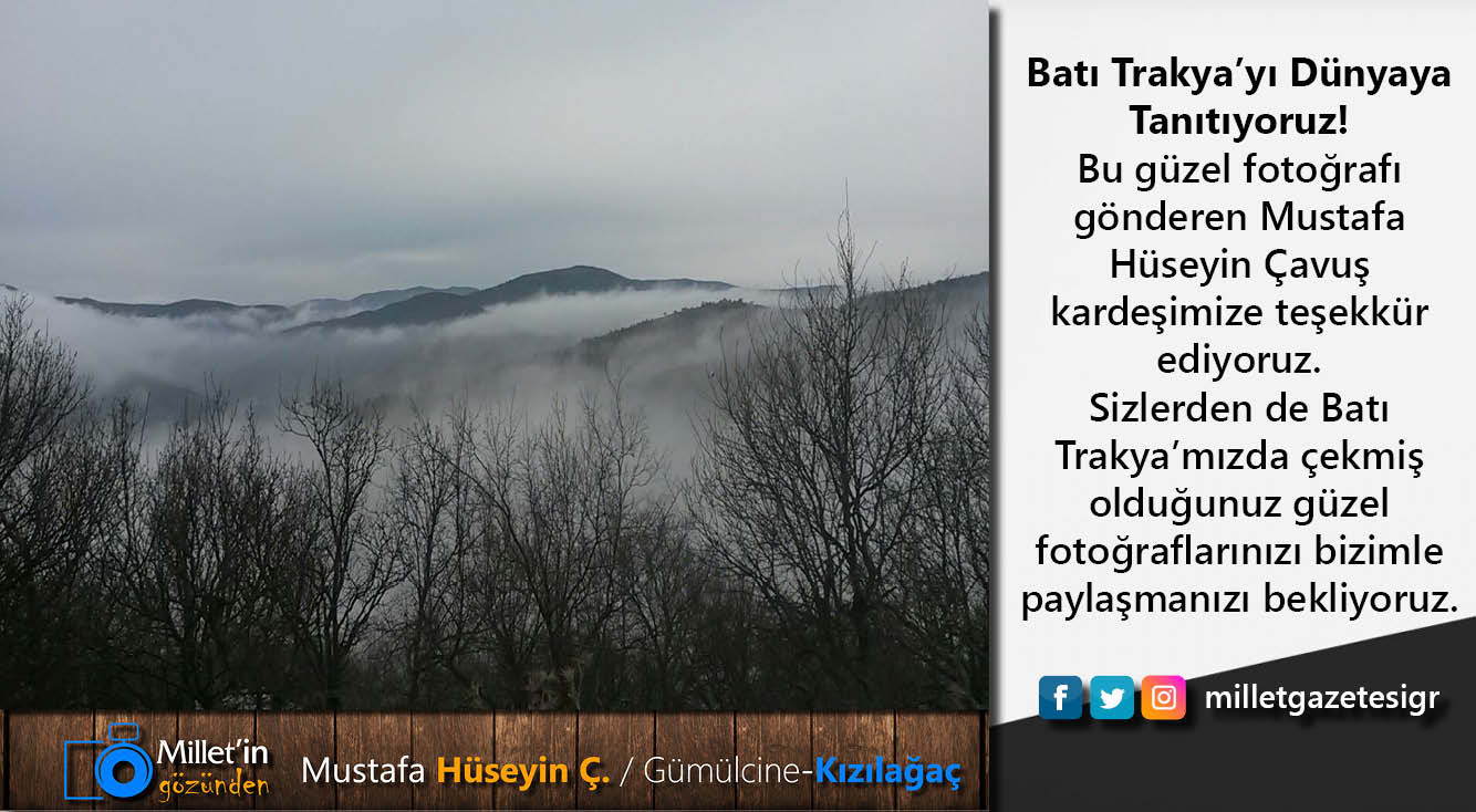 Milletin Gözünden | Mustafa Hüseyin Çavuş/Gümülcine-Kızılğaç