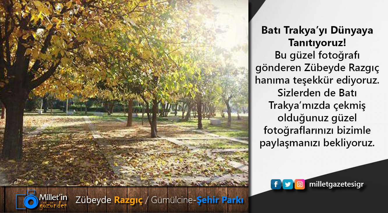 Milletin Gözünden | Zübeyde Razgıç / Gümülcine-Şehir Parkı