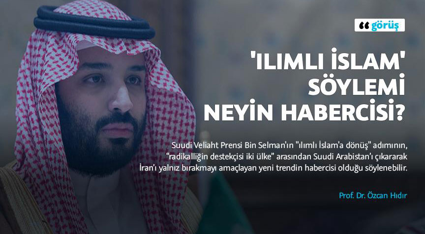 'Ilımlı İslam' söylemi neyin habercisi?