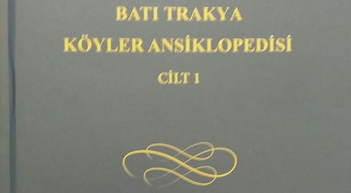 “Batı Trakya Köyler Ansiklopedisi” GTGB'de tanıtılıcak