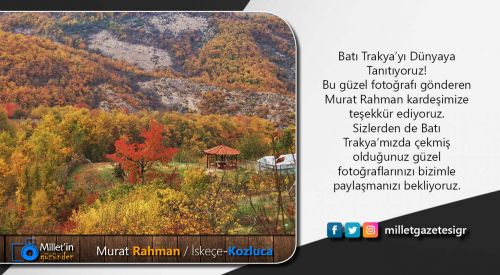 Milletin Gözünden | Murat Rahman / İskeçe-Kozluca