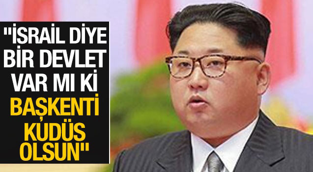 İsrail diye bir devlet var mı ki başkenti Kudüs olsun!