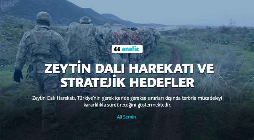 Zeytin Dalı Harekatı ve stratejik hedefler