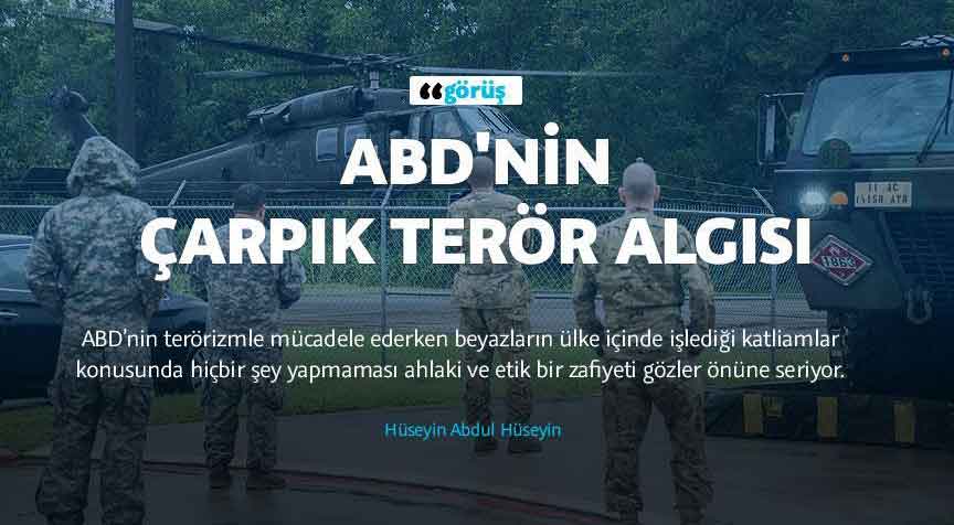 ABD'nin çarpık terör algısı