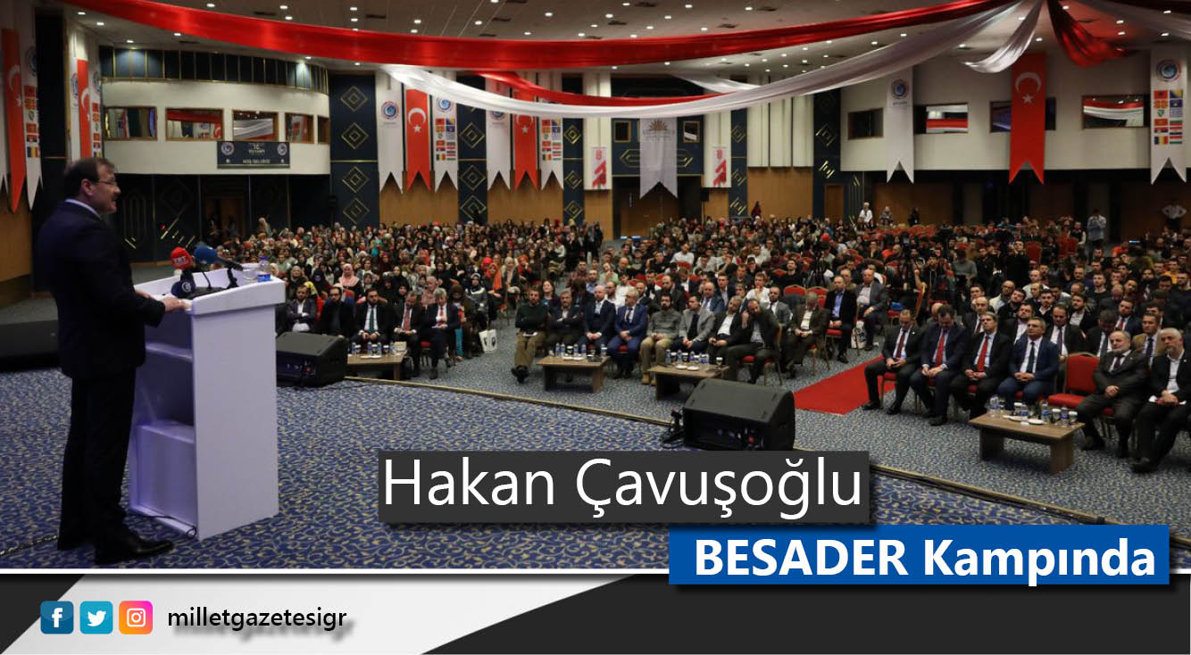 Türkiye Başbakan Yardımcısı Hakan Çavuşoğlu BESADER 10. Kış Kampında